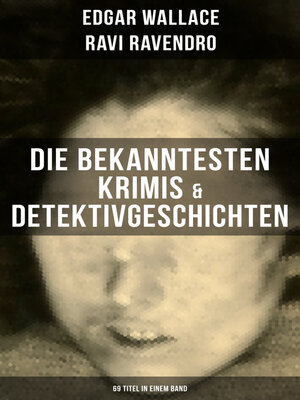 cover image of Die bekanntesten Krimis & Detektivgeschichten (69 Titel in einem Band)